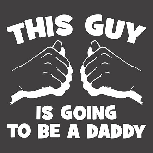 This Guy Is Going To Be Daddy T-Shirt-Geeksoutfit-Father's Day,geek,t-shirt