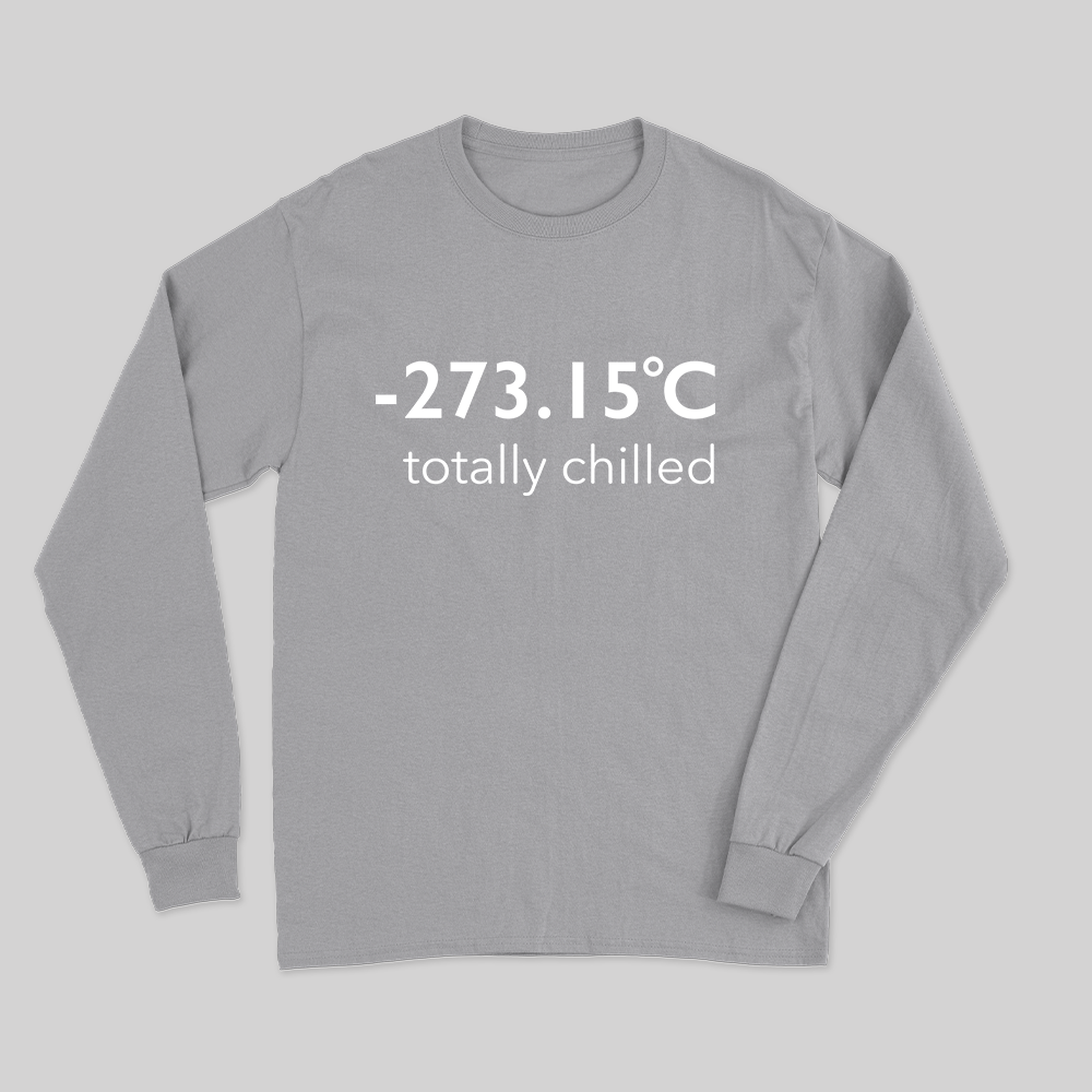 Totally Chilled Long Sleeve T-Shirt