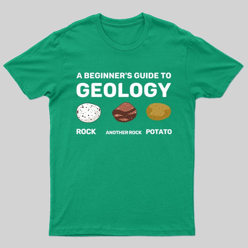 A Beginner's Guide to Geology T-shirt - Geeksoutfit