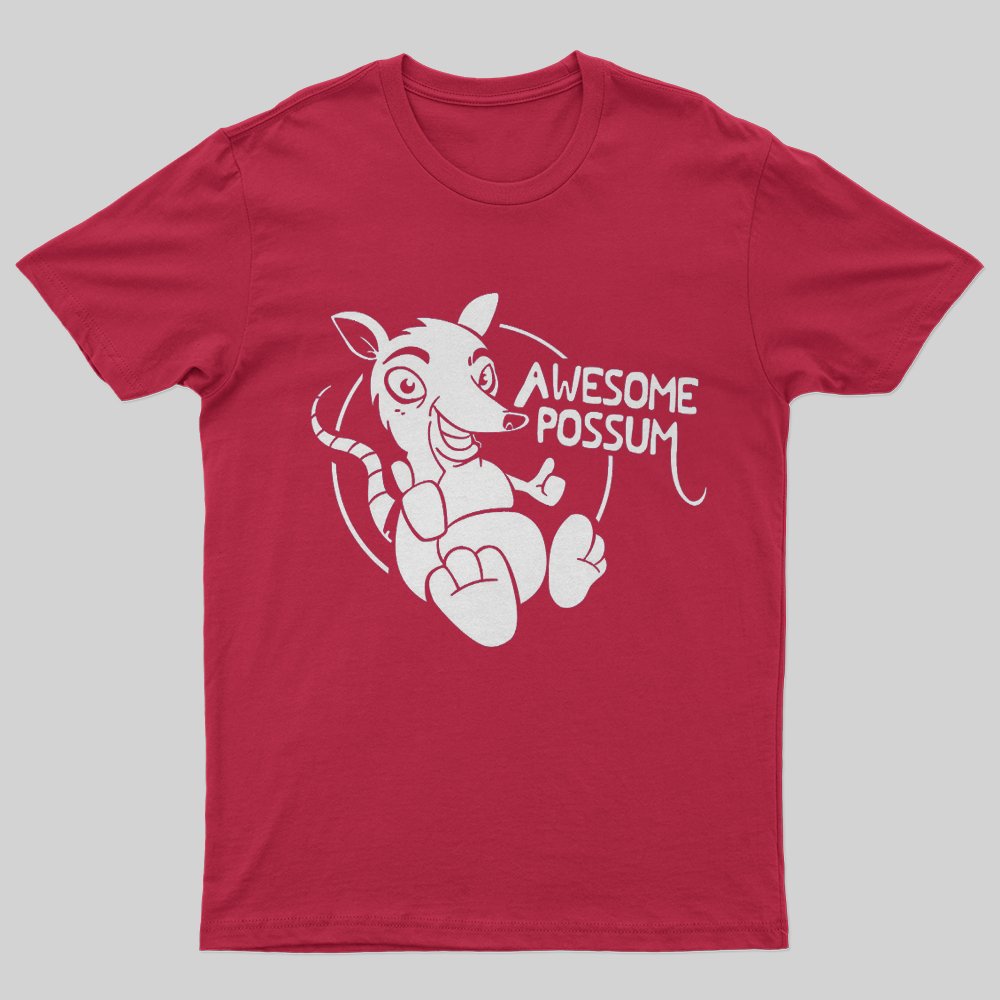 Awesome Possum T-Shirt - Geeksoutfit