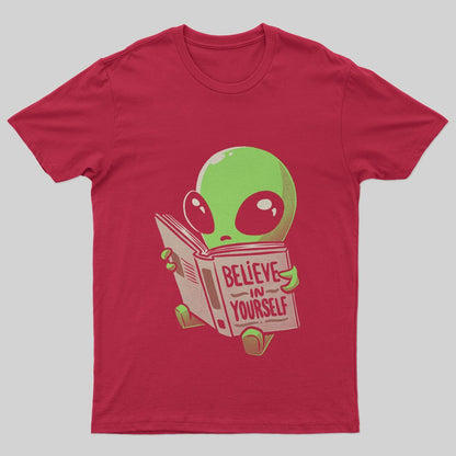 Believe in Yourself Funny Book Alien T-Shirt - Geeksoutfit