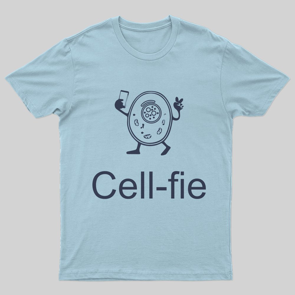 Cell-fie T-Shirt - Geeksoutfit