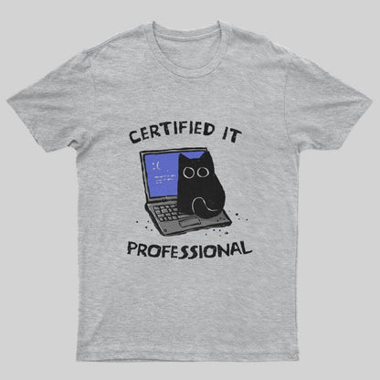Certified IT Professional T-Shirt - Geeksoutfit