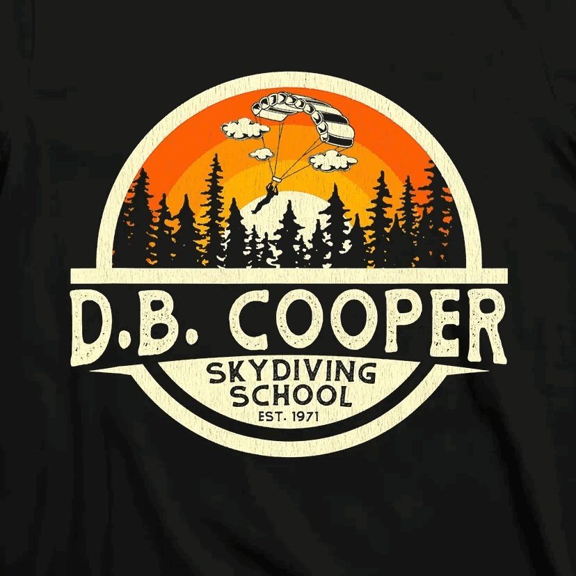 D B Coopers Skydiving School Portland Oregon T-Shirt - Geeksoutfit