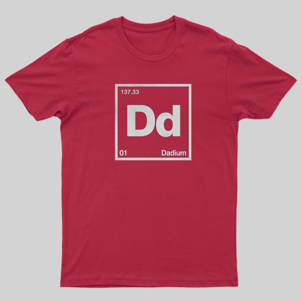 Dadium T-Shirt - Geeksoutfit