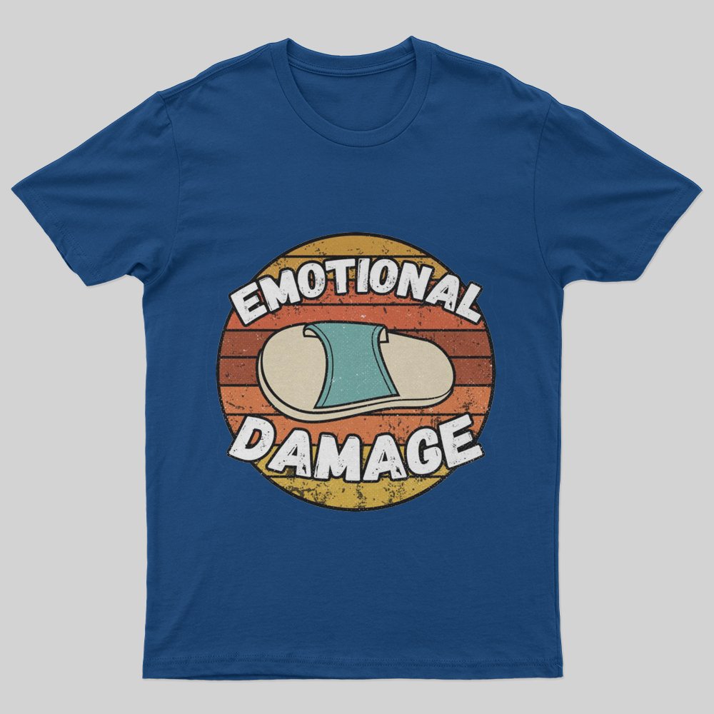 Emotional Damage T-Shirt - Geeksoutfit