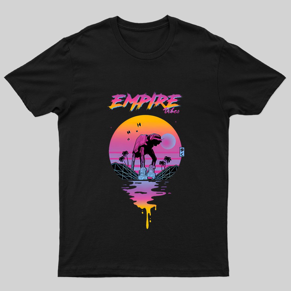 Empire Vibes T-Shirt - Geeksoutfit