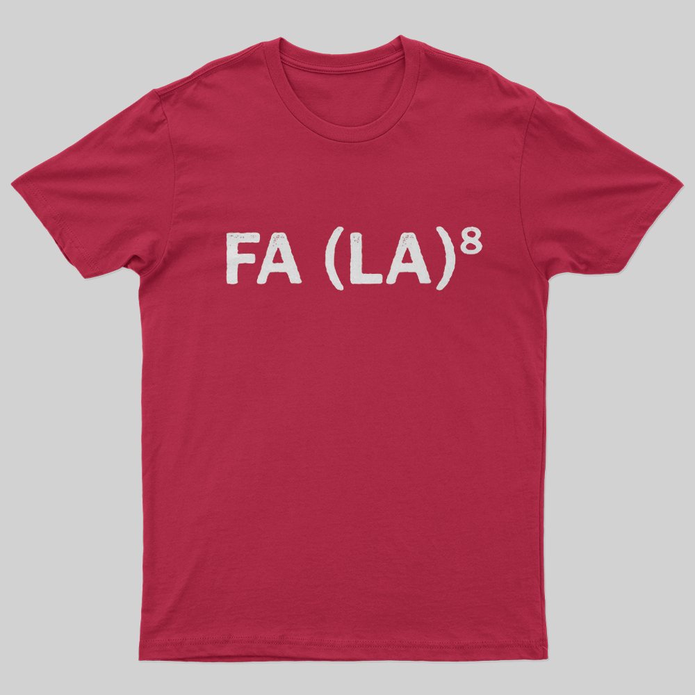 FA (LA)8 T-Shirt - Geeksoutfit