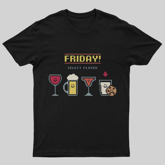 Friday! Select Player T-Shirt - Geeksoutfit