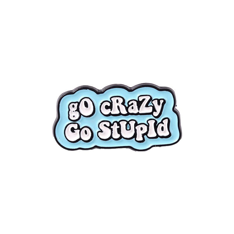 Go Crazy Enamel Pins - Geeksoutfit