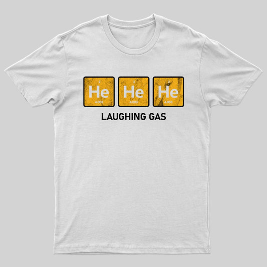 He He He T-shirt - Geeksoutfit
