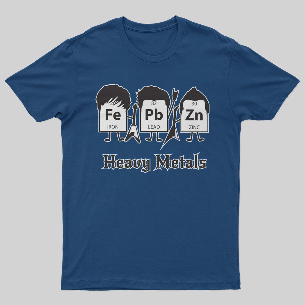 Heavy Metals T-Shirt - Geeksoutfit