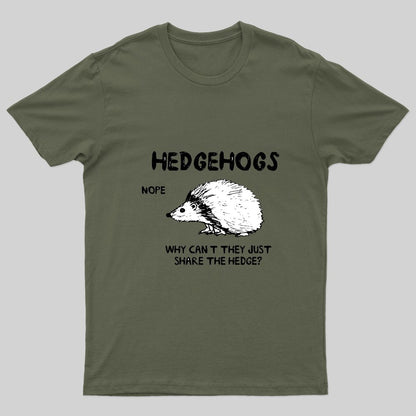Hedgehogs Can't Share T-Shirt - Geeksoutfit