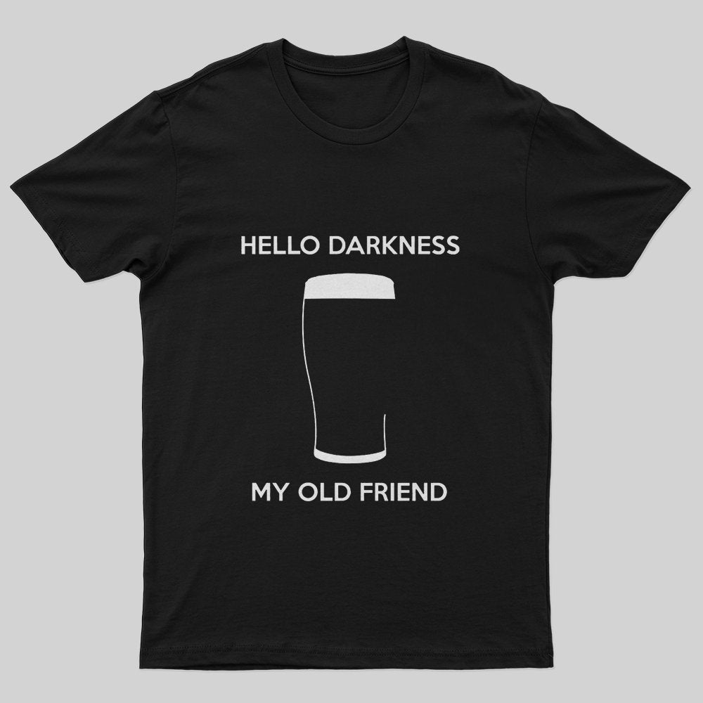 Hello Darkness My Old Friend T-Shirt - Geeksoutfit