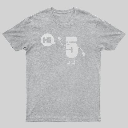 Hi Five T-Shirt - Geeksoutfit