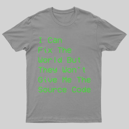 I Can Fix the World T-Shirt - Geeksoutfit