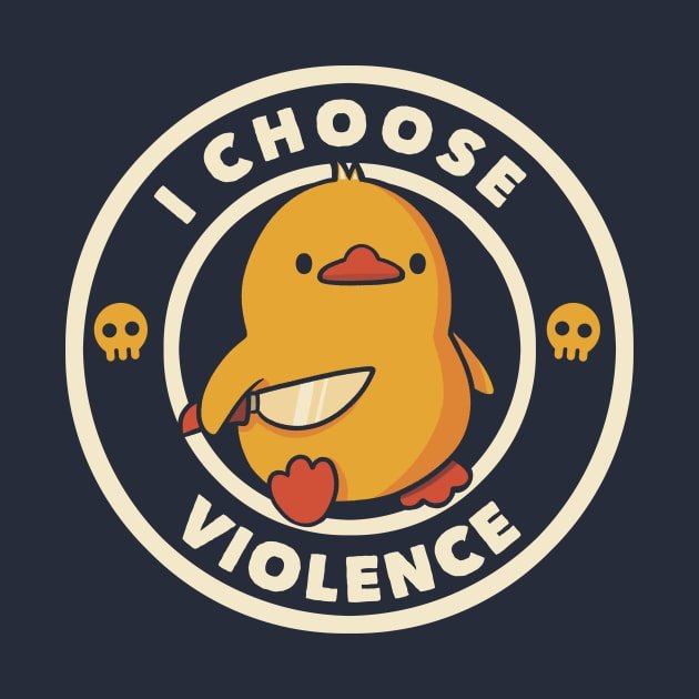 I Choose Violence Funny Duck T-shirt - Geeksoutfit