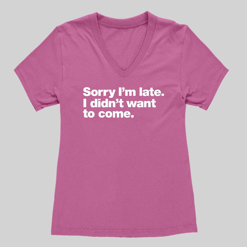 I Didn't Want to Come Women's V-Neck T-shirt - Geeksoutfit