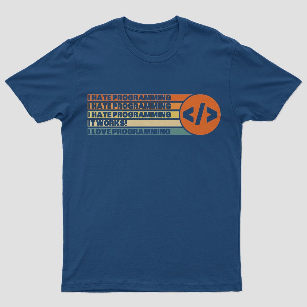 I Hate Programming T-Shirt - Geeksoutfit