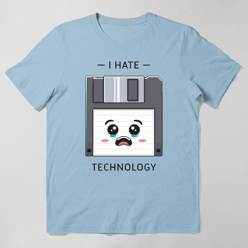I HATE TECHNOLOGY T-Shirt - Geeksoutfit