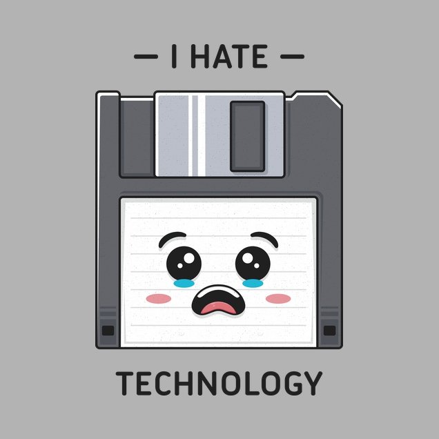 I HATE TECHNOLOGY T-Shirt - Geeksoutfit