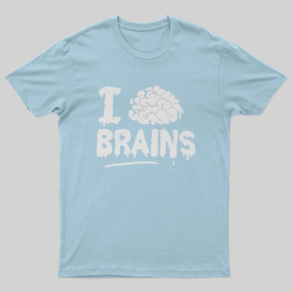 I Love Brains T-Shirt - Geeksoutfit
