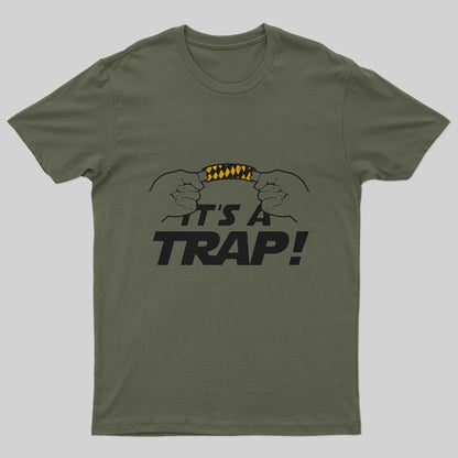 It's A Trap T-Shirt - Geeksoutfit