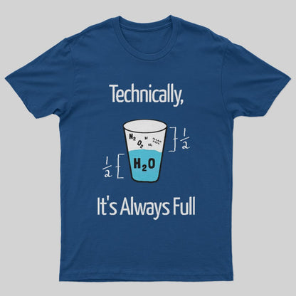 It's Always Full T-Shirt - Geeksoutfit