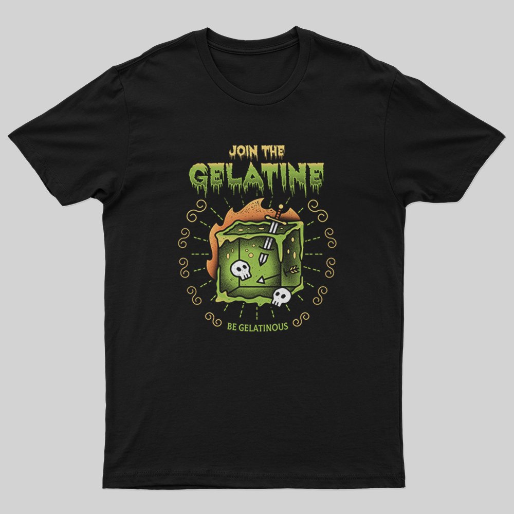 Join The Gelatine T-Shirt - Geeksoutfit