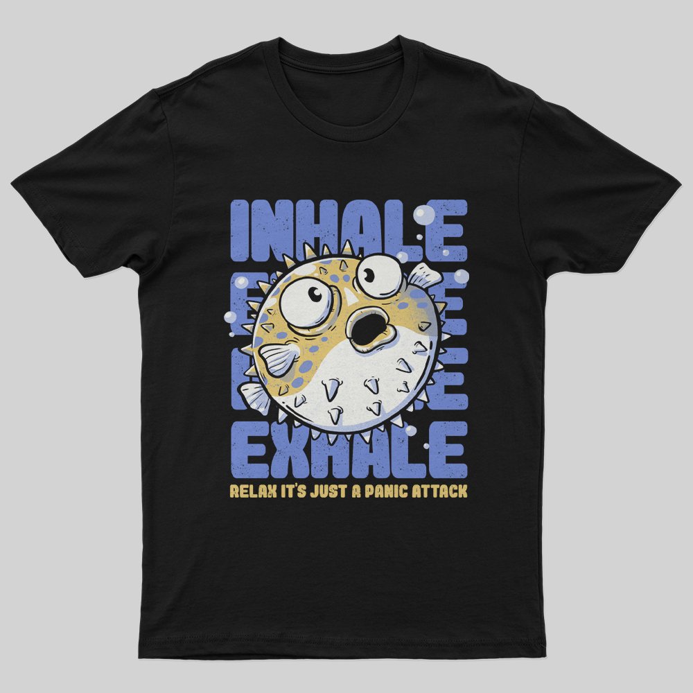 Just a Panic Attack - Funny Fish Sarcasm T-Shirt - Geeksoutfit