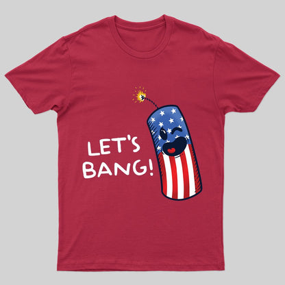 Let's Bang T-Shirt - Geeksoutfit