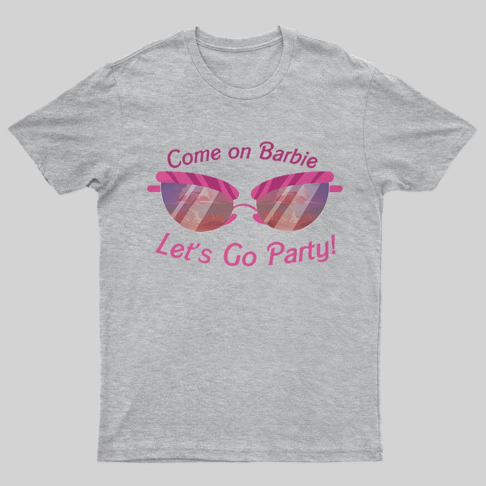 Let's Go Party! T-shirt - Geeksoutfit