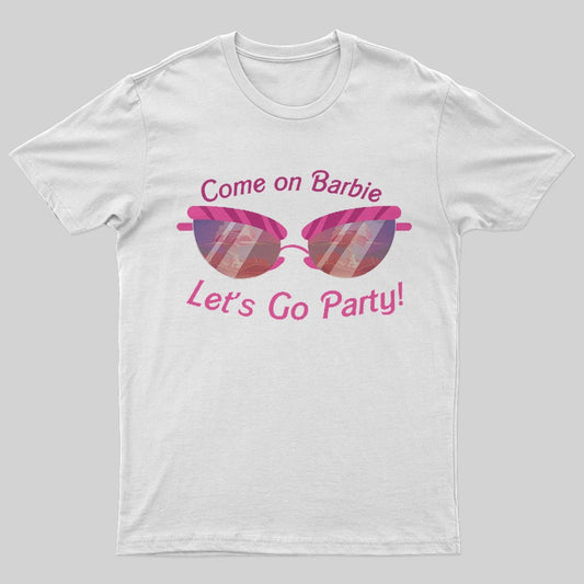 Let's Go Party! T-shirt - Geeksoutfit