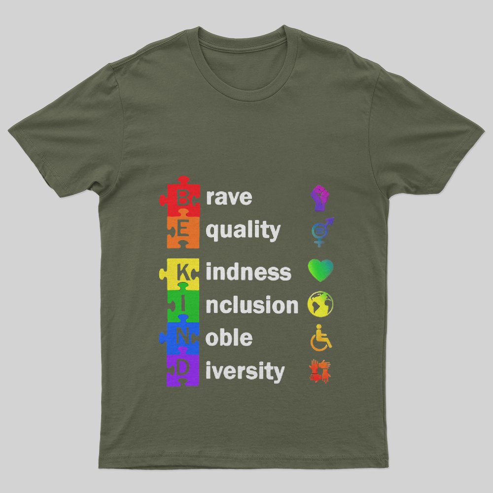 LGBT brave equality kindness inclusion noble diversity T-Shirt - Geeksoutfit