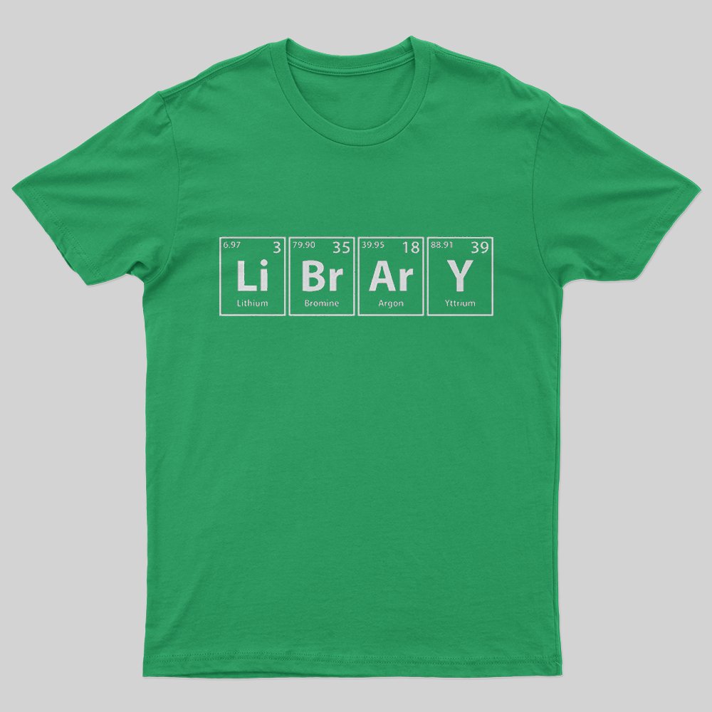 Library (Li-Br-Ar-Y) Periodic Elements T-Shirt - Geeksoutfit