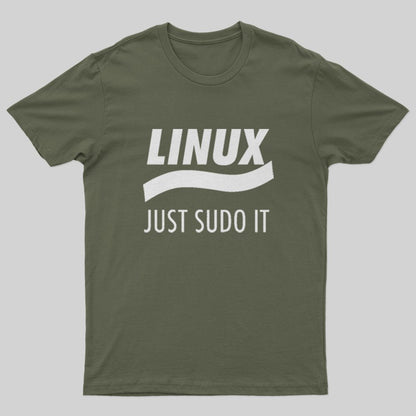 Linux Just Sudo It T-Shirt - Geeksoutfit