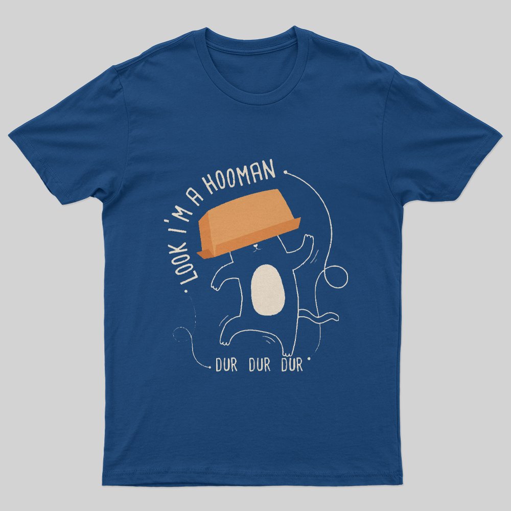 Look Im A Hooman Funny Cat Lover And Cat Owner T-Shirt - Geeksoutfit