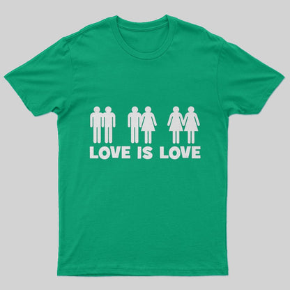 Love Is Love T-Shirt - Geeksoutfit