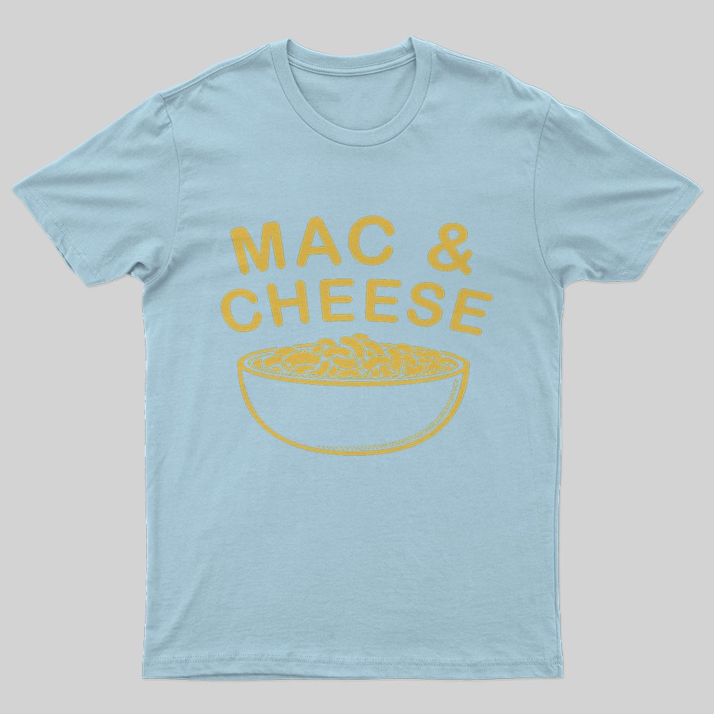 Mac and Cheese T-Shirt - Geeksoutfit
