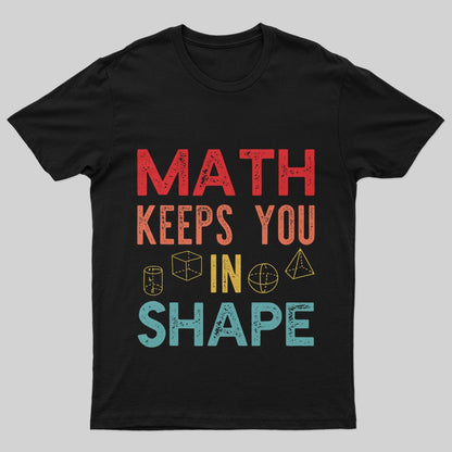 Math Keeps You In Shape Retro T-Shirt - Geeksoutfit
