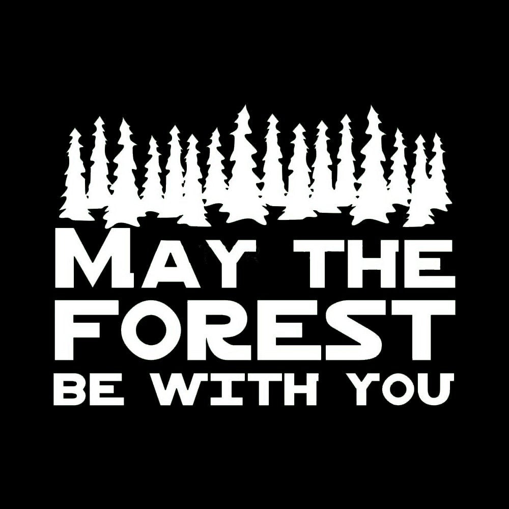May the forest be with you T-Shirt - Geeksoutfit