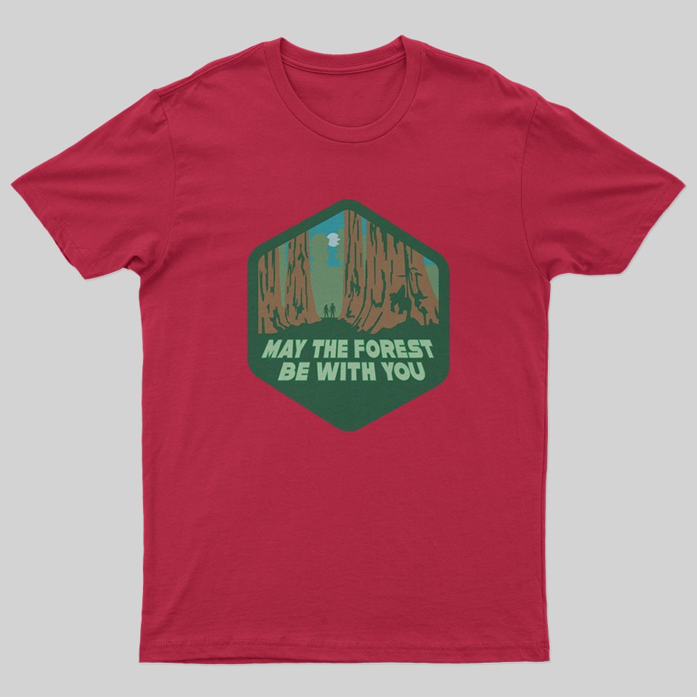 May The Forest Be With You T-Shirt - Geeksoutfit