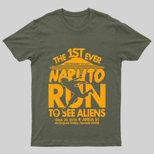 Naruto Run for Aliens T-Shirt - Geeksoutfit
