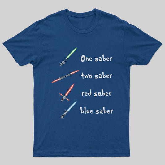 One Saber, Two Saber T-Shirt - Geeksoutfit