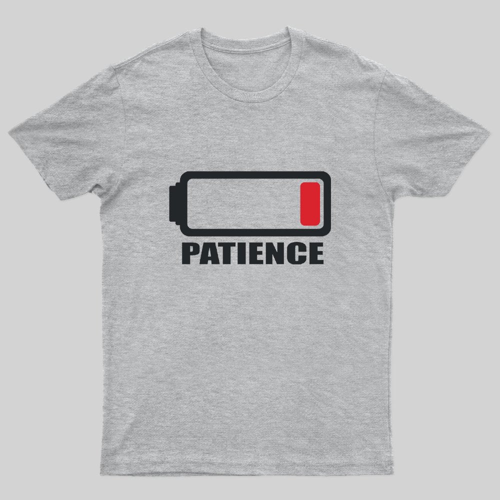 Out of Patience T-Shirt - Geeksoutfit
