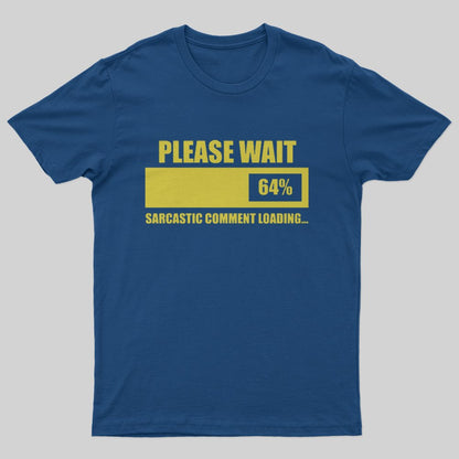 Please Wait T-Shirt - Geeksoutfit