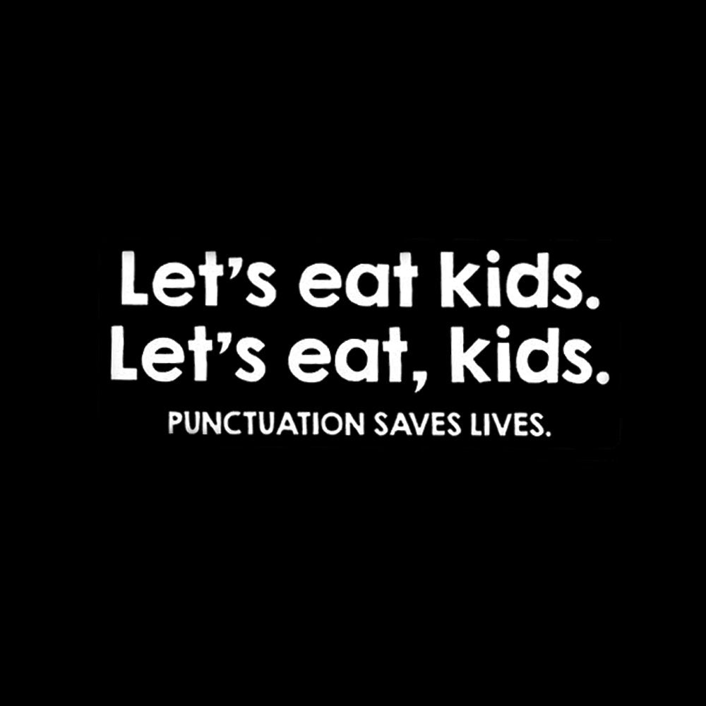 Punctuation Saves Lives T-shirt - Geeksoutfit