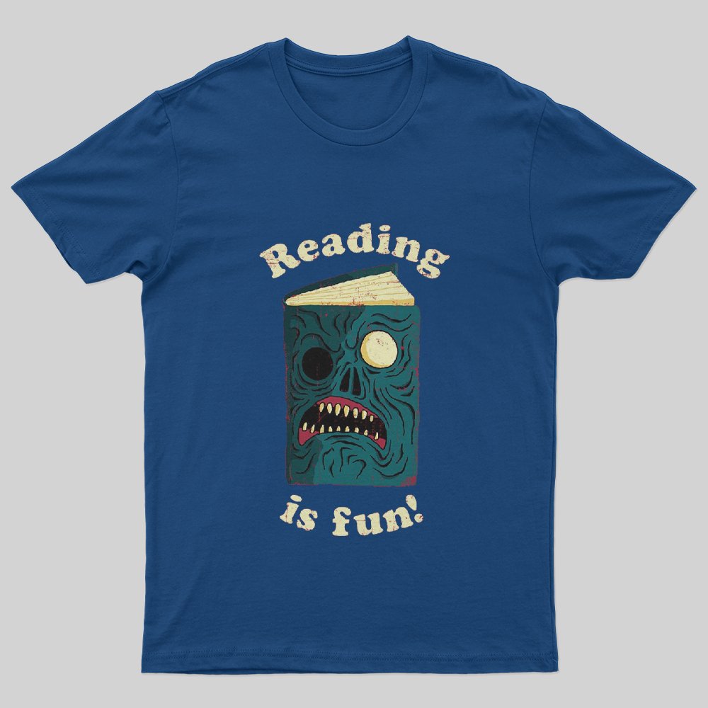 Reading is Fun T-Shirt - Geeksoutfit