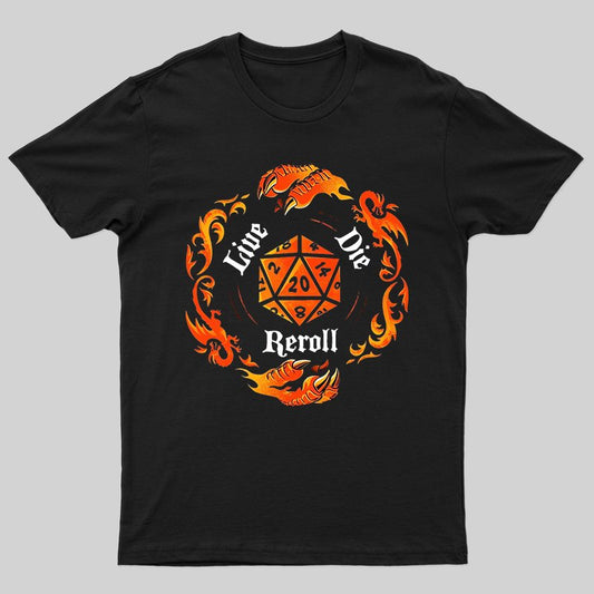 Reroll The Dice T-Shirt - Geeksoutfit