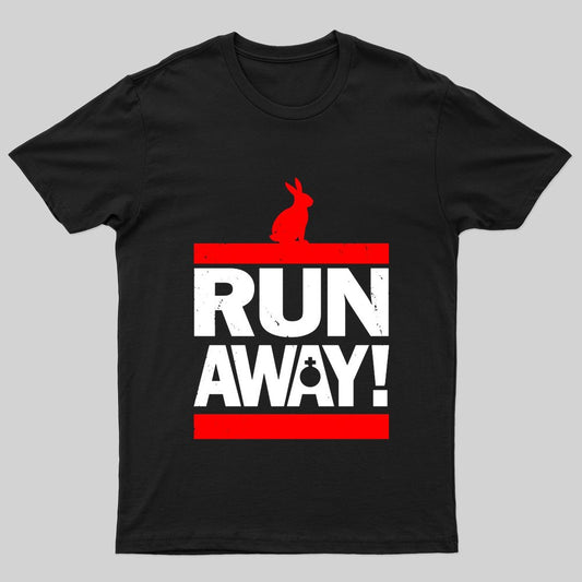 Run Away from the Rabbit! T-Shirt - Geeksoutfit